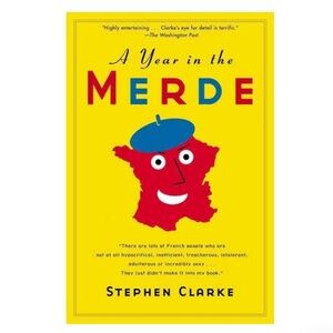 A Year in the Merde Book by Stephen Clarke